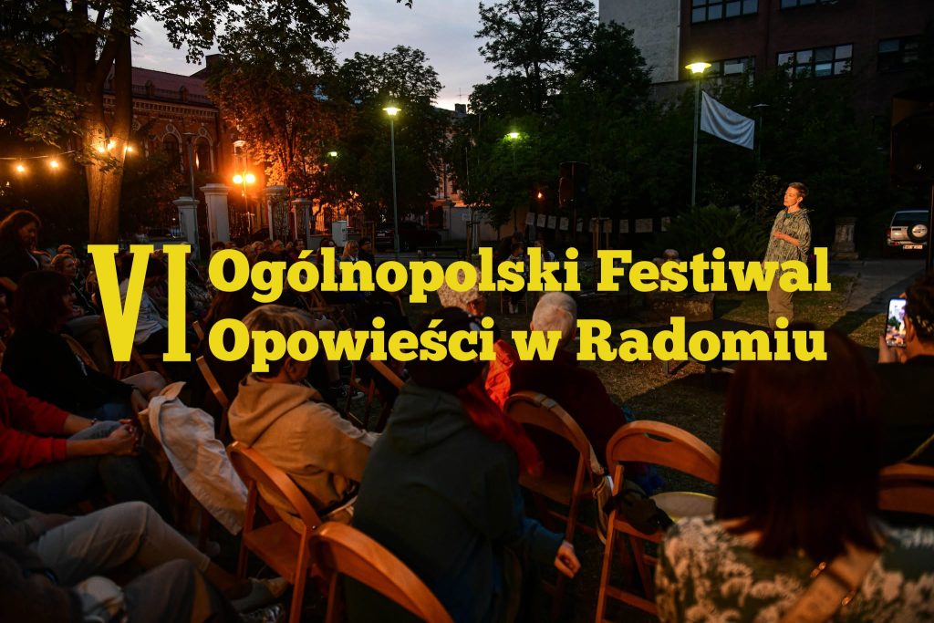 VI Ogólnopolski Festiwal Opowieści w Radomiu
