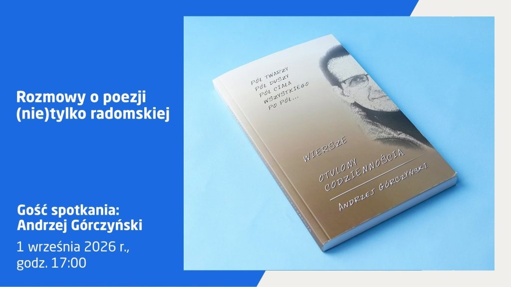 Rozmowy o poezji (nie)tylko radomskiej