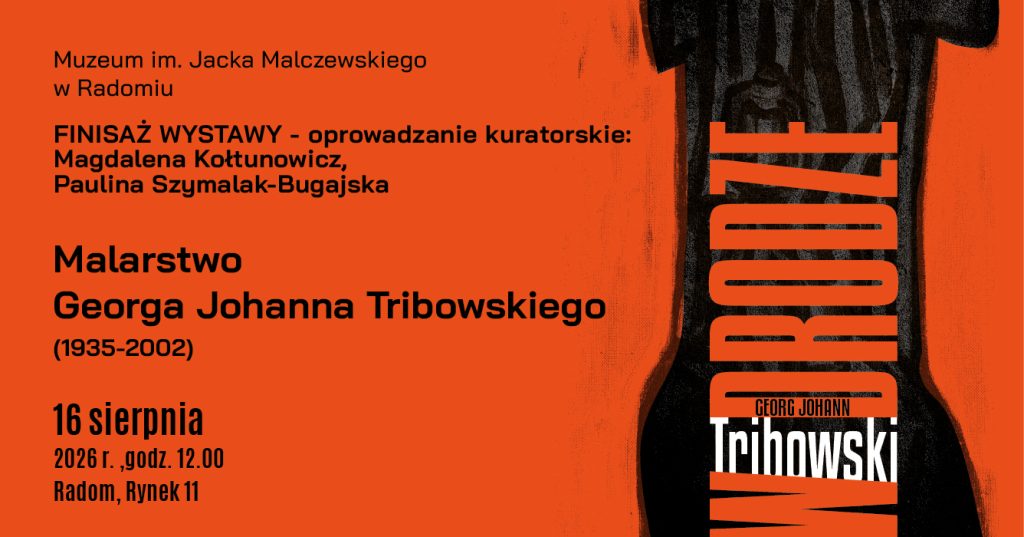 W drodze. Malarstwo Georga Johanna Tribowskiego