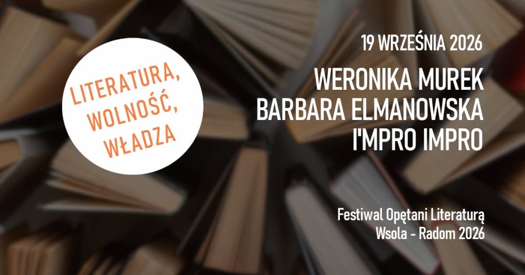 Wolna Sobota z Weroniką Murek, Barbarą Elmanowską i I’mpro Impro