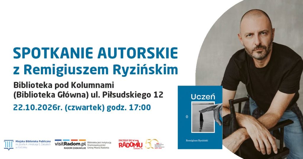 Spotkanie autorskie z Remigiuszem Ryzińskim i książką Uczeń
