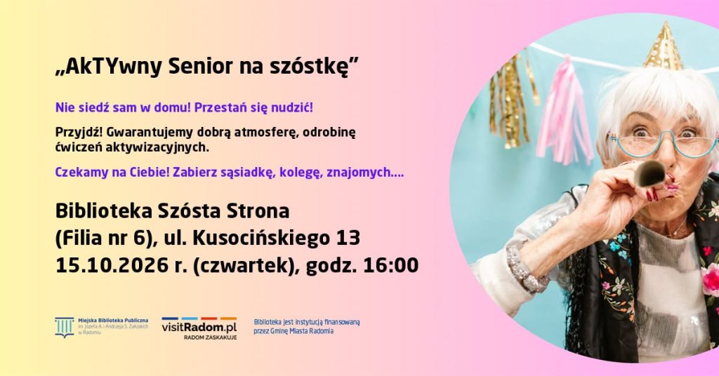 AkTYwny Senior na Szóstkę! – spotkanie w ramach projektu dedykowanego seniorom