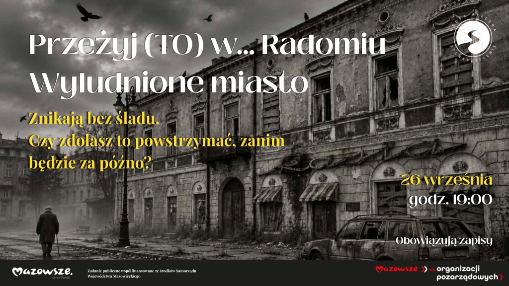 Przeżyj (TO)… w Radomiu | Wyludniane miasto