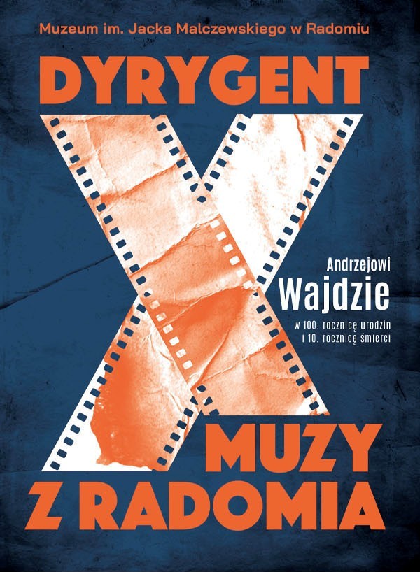 Wernisaż Wystawy pt. : „Dyrygent X Muzy z Radomia. Andrzejowi Wajdzie W 100. rocznicę urodzin I 10. rocznicę śmierci”