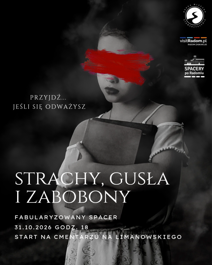 Strachy, gusła i zabobony | Spacer po Radomiu